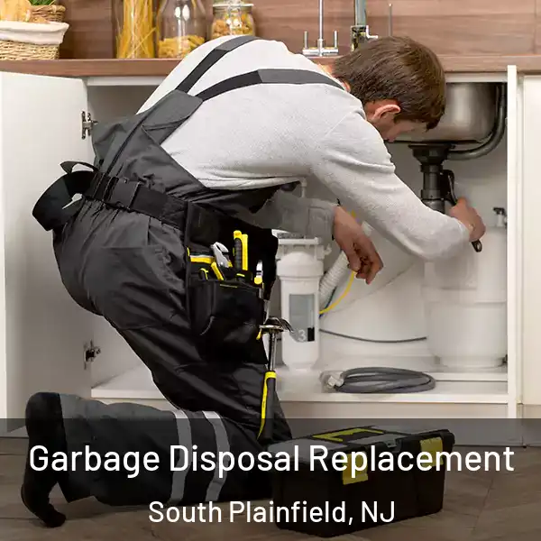  Garbage Disposal Replacement South Plainfield, NJ