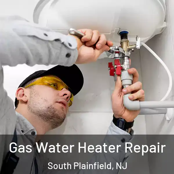 Gas Water Heater Repair South Plainfield, NJ