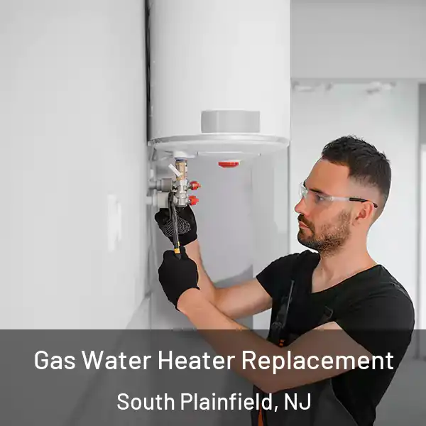  Gas Water Heater Replacement South Plainfield, NJ