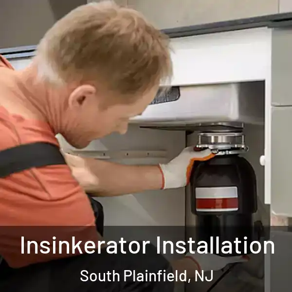  Insinkerator Installation South Plainfield, NJ