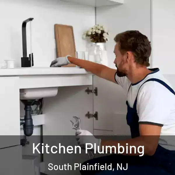 Kitchen Plumbing South Plainfield, NJ