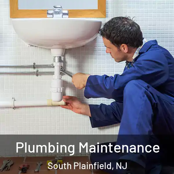  Plumbing Maintenance South Plainfield, NJ