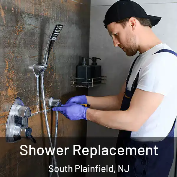  Shower Replacement South Plainfield, NJ