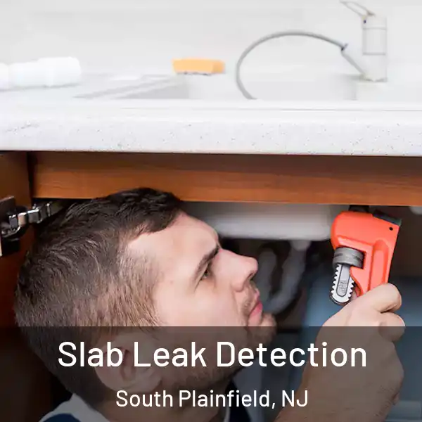  Slab Leak Detection South Plainfield, NJ