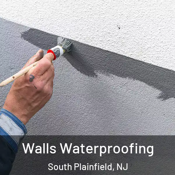  Walls Waterproofing South Plainfield, NJ