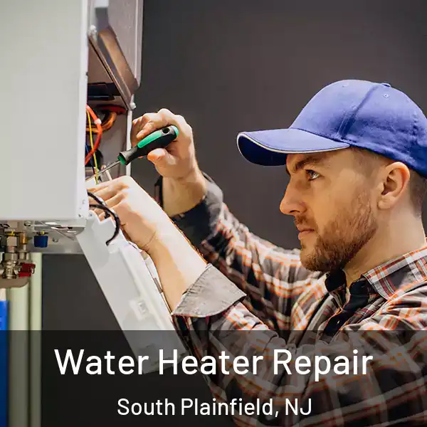  Water Heater Repair South Plainfield, NJ